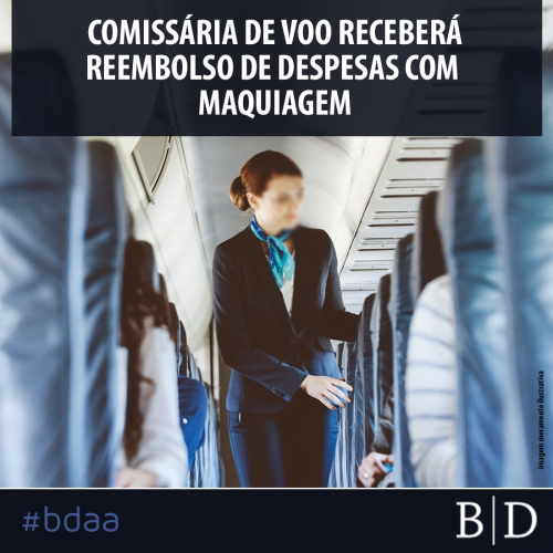 COMISSÁRIA DE VOO RECEBERÁ REEMBOLSO DE DESPESAS COM MAQUIAGEM
