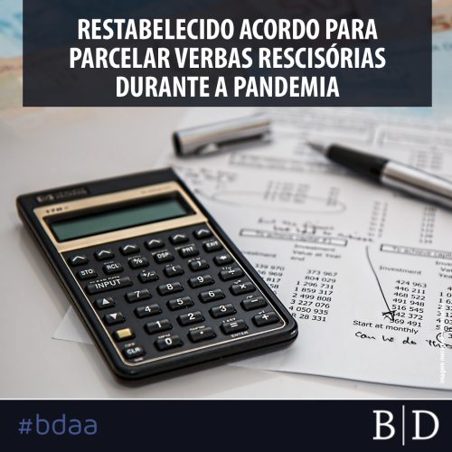 RESTABELECIDO ACORDO PARA PARCELAR MULTAS RESCISÓRIAS DURANTE A PANDEMIA