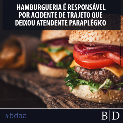 HAMBURGUERIA É RESPONSÁVEL POR ACIDENTE DE TRAJETO QUE DEIXOU ATENDENTE PARAPLÉGICO