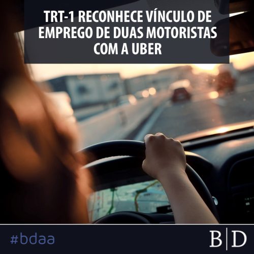 TRT-1 RECONHECE VÍNCULO DE EMPREGO DE DUAS MOTORISTAS COM A UBER