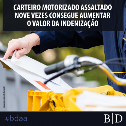 CARTEIRO MOTORIZADO ASSALTADO NOVE VEZES CONSEGUE AUMENTAR O VALOR DA INDENIZAÇÃO