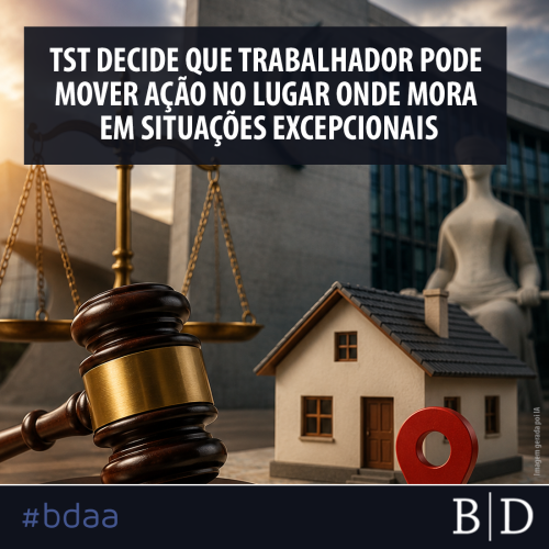 TST DECIDE QUE TRABALHADOR PODE MOVER AÇÃO NO LUGAR ONDE MORA EM SITUAÇÕES EXCEPCIONAIS