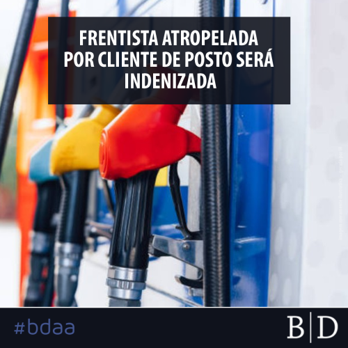 FRENTISTA ATROPELADA POR CLIENTE DE POSTO SERÁ INDENIZADA